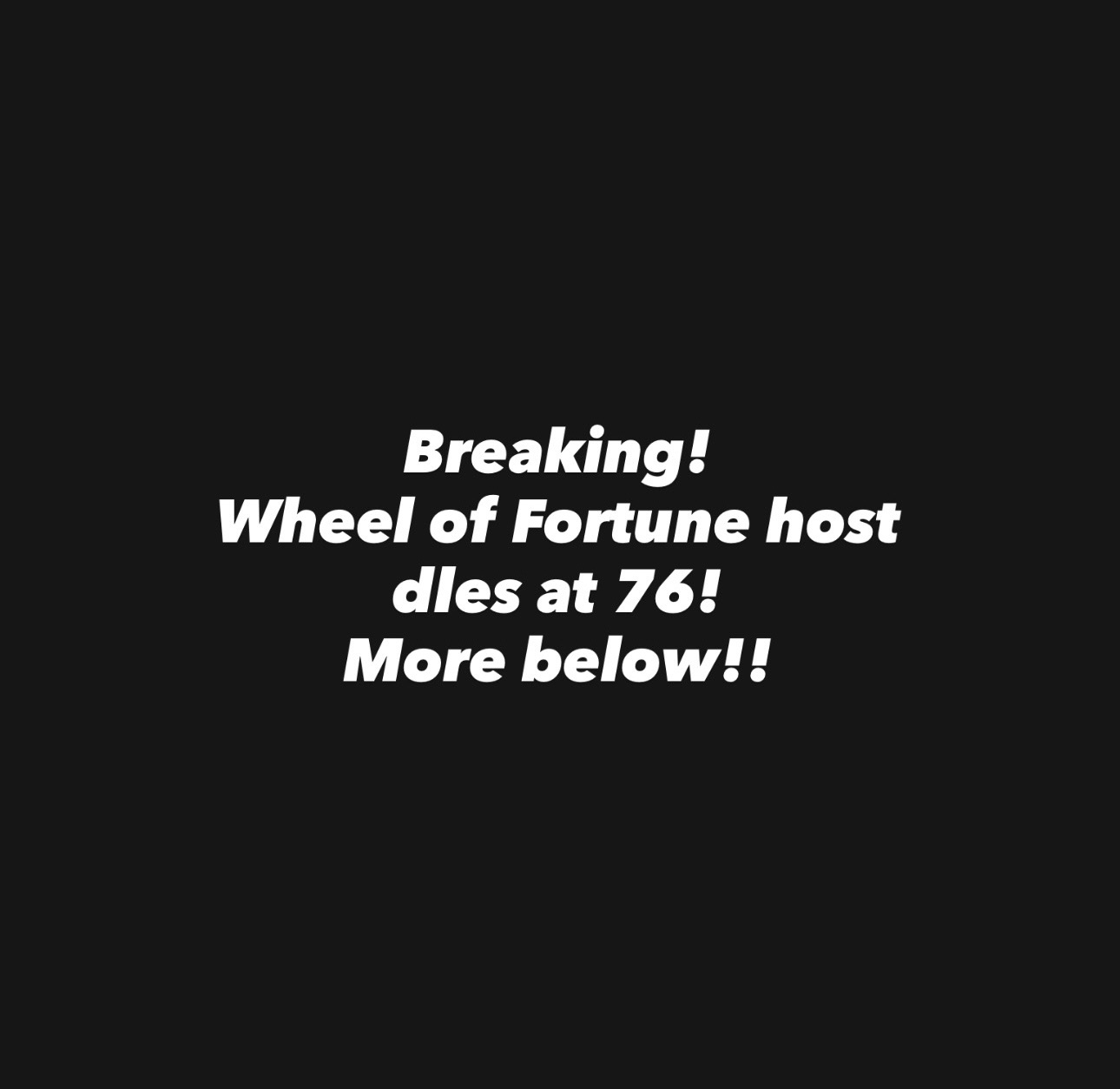 Breaking! Wheel of Fortune host dies at 76! More below!!