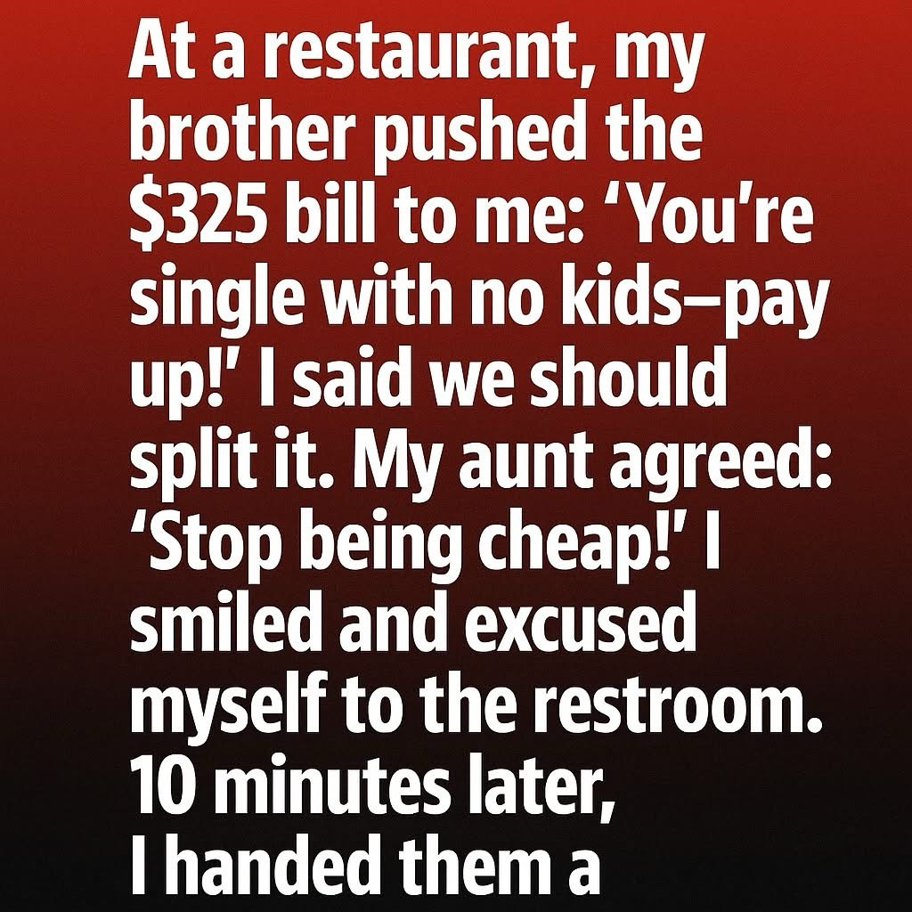 When My Family Expected Me to Pay the Entire Bill, I Chose a Different Kind of Lesson Instead